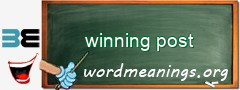 WordMeaning blackboard for winning post